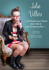 Julie Villers « Je buterais bien ma Mère un Dimanche ». Du 1er au 2 avril 2016 à TOULON. Var. 